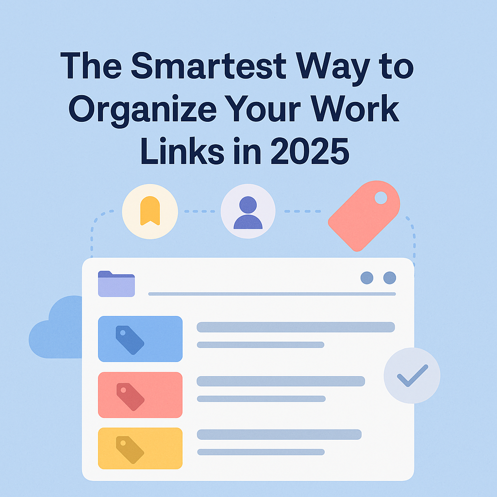 Modern 2D illustration of a browser window with tags and folders, representing smart organization of work links in 2025