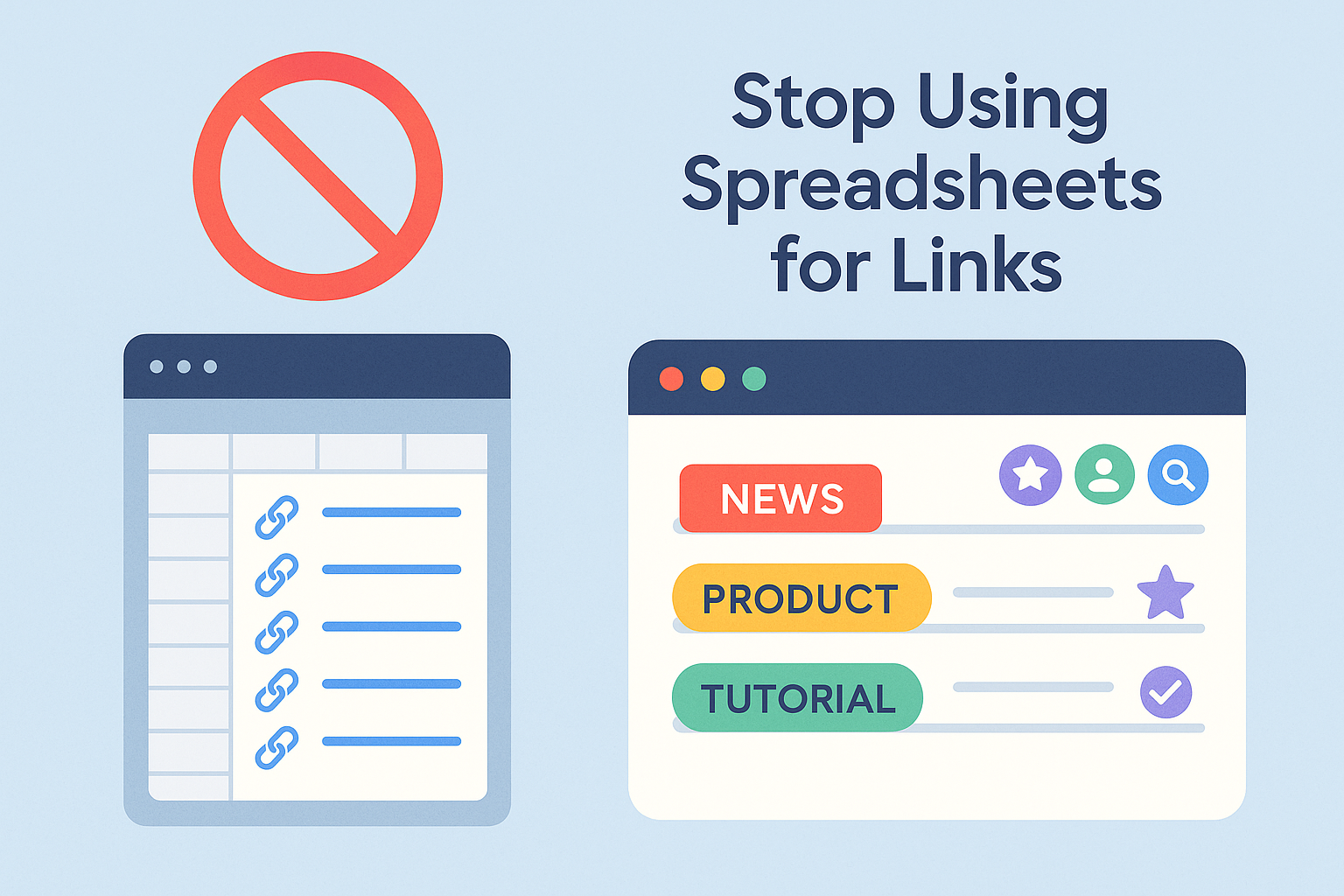 Illustration of a spreadsheet overflowing with links next to a clean, organized digital link manager interface